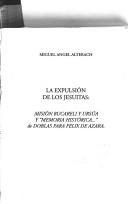 La expulsión de los jesuitas by Miguel Angel Alterach