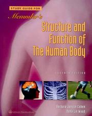 Cover of: Study Guide for Memmler's Structure and Function of the Human Body by Barbara J. Cohen, Dena Lin Wood, Barbara J. Cohen, Dena Lin Wood