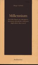 Cover of: Millennium: da Erik il rosso al cyberspazio : avventure filosofiche e letterarie degli ultimi dieci secoli