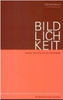 Cover of: Bildlichkeit: Aspekte einer Theorie der Darstellung