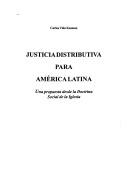 Cover of: Justicia distributiva para América Latina: una propuesta desde la doctrina social de la Iglesia