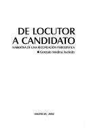 De locutor a candidato by Gonzalo Medina Aveledo