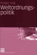 Cover of: Weltordnungspolitik