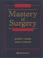 Cover of: Mastery of Surgery (2 vols.)