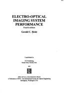 Electro-optical imaging system performance by Gerald C. Holst