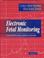 Cover of: Electronic Fetal Monitoring Concepts and Applications