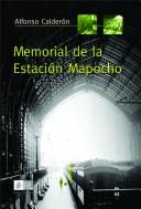 Memorial de la Estación Mapocho by Alfonso Calderón