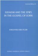 Cover of: Judaism and the Jews in the Gospel of John