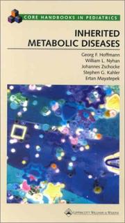 Cover of: Inherited Metabolic Diseases by Georg F. Hoffman, Willian L. Nyhan, Johannes Zschocke, Stephen G. Kahler
