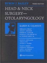 Head and neck surgery--otolaryngology by Byron J Bailey, Karen H. Calhoun, Craig S Derkay, Norman R. Friedman, Jack Gluckman