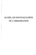 Cover of: Alger: les nouveaux défis de l'urbanisation