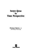 Cover of: Iwoye-Ijesa in time perspective | OlutayoМЈ OМЈsМЈeМЈwa