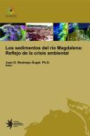 Los sedimentos del río Magdalena by Juan D. Restrepo Ángel