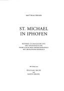 Cover of: St. Michael in Iphofen: Beiträge zu Baugeschichte und Instandsetzung einer gotischen Friedhofskapelle mit erhaltenem Beinhaus