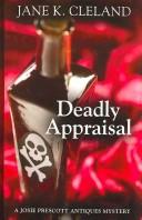 Cover of: Deadly appraisal by Jane K. Cleland
