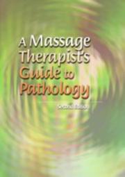 Cover of: A Massage Therapist's Guide to Pathology (Lww Massage Therapy & Bodywork Series)