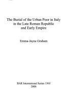 Cover of: The burial of the urban poor in Italy in the late Roman republic and early empire