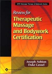 Cover of: Review for Therapeutic Massage and Bodywork Certification (Lww Massage Therapy & Bodywork Series)