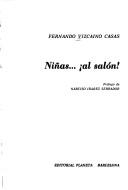 Cover of: Niñas ... !al salón! by Fernando Vizcaíno Casas