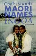 Cover of: A book of Cook Islands Maori names, ingoa by Jon Jonassen