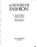 Cover of: A history of fashion by J. Anderson Black