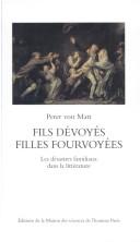 Cover of: Fils dévoyés, filles fourvoyées: les désastres familiaux dans la littérature