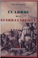 Cover of: Cuadros de la guerra carlista