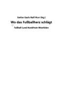 Cover of: Wo das Fussballherz schlägt: Fussball-Land Nordrhein-Westfalen