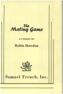 Cover of: mating game: a comedy in two acts