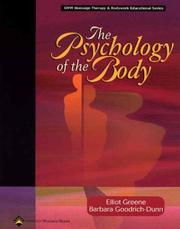 The psychology of the body by Elliot Greene, Barbara Goodrich-Dunn