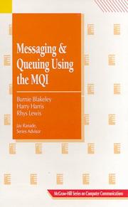 Cover of: Messaging and queuing using the MQI by Burnie Blakeley