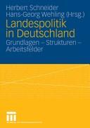 Cover of: Landespolitik in Deutschland: Grundlagen, Strukturen, Arbeitsfelder