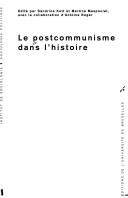 Cover of: Le postcommunisme dans l'histoire