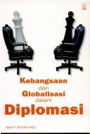 Cover of: Kebangsaan dan globalisasi dalam diplomasi