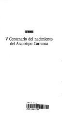 Cover of: V centenario del nacimiento del Arzobispo Carranza