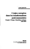 Cover of: L' enjeu européen dans les transformations postcommunistes by Laure Neumayer