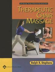 Cover of: Therapeutic Chair Massage (Lww Massage Therapy & Bodywork Educational) by Ralph R Stephens