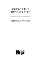 Song of the butcher bird by Gladys Mary Coles