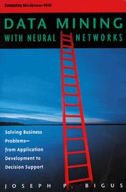 Cover of: Data mining with neural networks: solving business problems--from application development to decision support