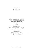 Cover of: Une longue marche, Victor Segalen: récit : précédé d'une brève chronologie de Victor Segalen, et suivi d'un petit glossaire de la Chine à l'époque de Segalen