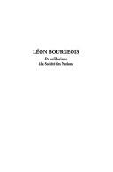Cover of: Léon Bourgeois: du solidarisme à la société des nations
