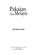 Cover of: Pakaian cara Melayu by Siti Zainon Ismail