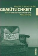 Cover of: Gemütlichkeit: eine kulturwissenschaftliche Annäherung