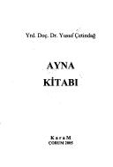 Cover of: Ayna kitabı by Yusuf Çetindağ, Yusuf Çetindağ