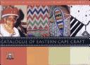 Cover of: Catalogue of Eastern Cape craft
