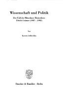 Cover of: Wissenschaft und Politik: der Fall des M unchner Historikers Ulrich Cr amer (1907 - 1992)