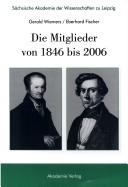 Die Mitglieder von 1846 bis 2006 by Gerald Wiemers