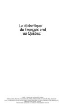 Cover of: La didactique du français oral au Québec: recherches actuelles et applications dans les classes