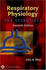 Cover of: Respiratory Physiology: The Essentials (Respiratory Physiology: The Essentials (West)) by John B West