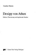Cover of: Classica Monacensia, Bd. 32: Dexipp von Athen: Edition,  Ubersetzung und begleitende Studien